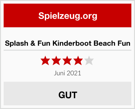  Splash & Fun Kinderboot Beach Fun Test