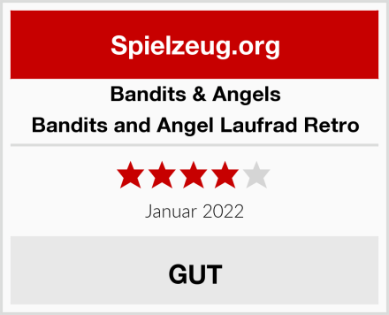 Bandits & Angels Bandits and Angel Laufrad Retro Test