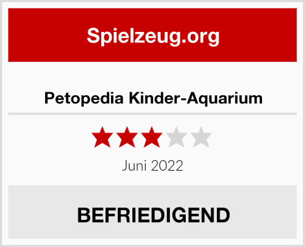 Petopedia Kinder-Aquarium Test